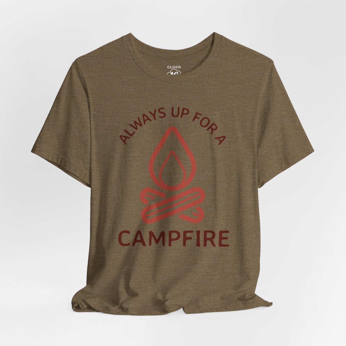 Always Up for a Campfire - Unisex Camping T-Shirt - Outdoor Adventure Tee